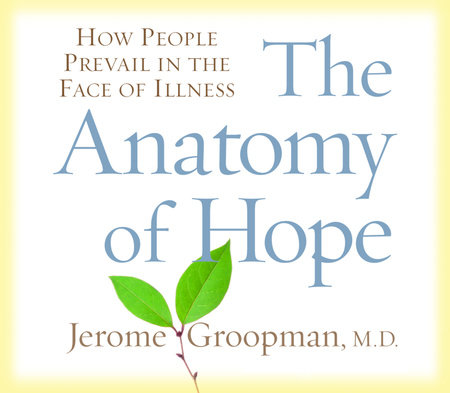 The Anatomy of Hope by Jerome Groopman | Books on Tape