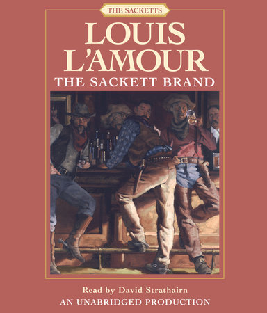 The Sackett Brand by Louis L&#39;Amour | Books on Tape