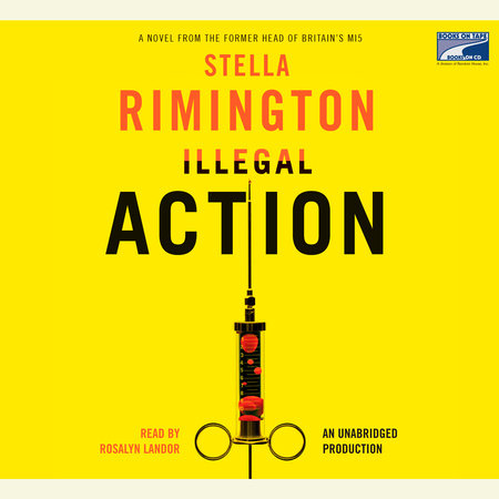 Illegal Action by Stella Rimington