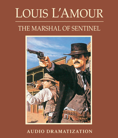 The Marshal of Sentinel by Louis L&#39;Amour | Books on Tape