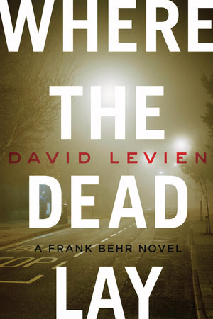 Where the Dead Lay by David Levien
