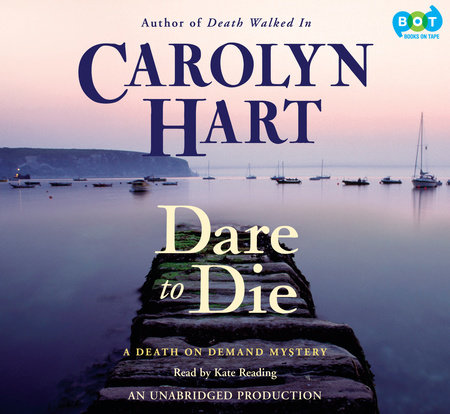 Dare to Die by Carolyn Hart