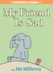 My Friend is Sad-An Elephant and Piggie Book 