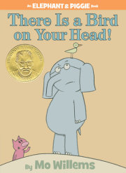 There Is a Bird On Your Head!-An Elephant and Piggie Book 