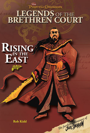 Cover of Pirates of the Caribbean: Legends of the Brethren Court: Rising In The East