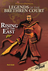 Book cover for Pirates of the Caribbean: Legends of the Brethren Court: Rising In The East