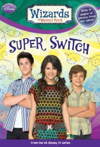 Book cover for Wizards of Waverly Place: Super Switch!
