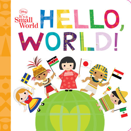It's a Small World: Hello, World!
