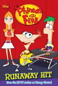 Book cover for Phineas and Ferb: Runaway Hit