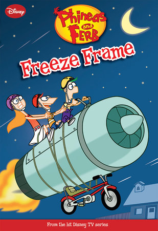 Cover of Phineas and Ferb: Freeze Frame