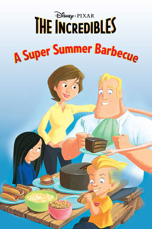Cover of The Incredibles: A Super Summer Barbecue