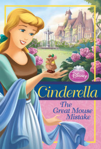 Book cover for Disney Princess: Cinderella: The Great Mouse Mistake