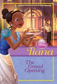 Book cover for Disney Princess: Tiana: The Grand Opening