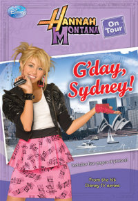 Book cover for Hannah Montana On Tour: G\'day, Sydney!