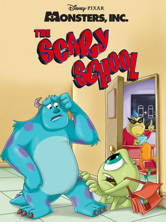 Cover of Monsters, Inc.: The Scary School