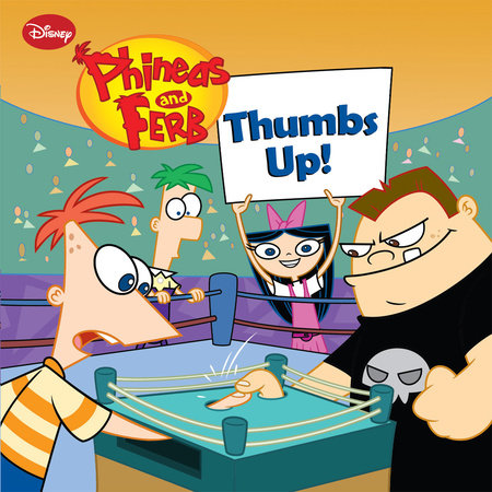 Cover of Phineas and Ferb: Thumbs Up!