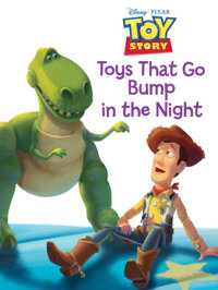 Cover of Toy Story: Toys That Go Bump in the Night