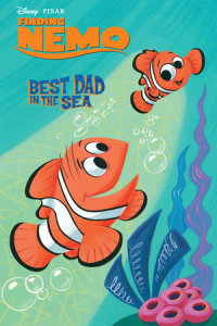 Cover of Best Dad In the Sea (Disney/Pixar Finding Nemo) cover