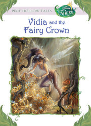 Vidia and the Fairy Crown (Disney Fairies) 
