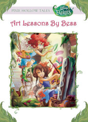 Disney Fairies: Art Lessons by Bess 