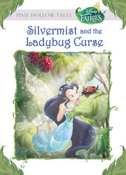 Disney Fairies: Silvermist and the Ladybug Curse (Disney Fairies) 