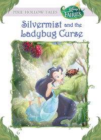 Book cover for Disney Fairies: Silvermist and the Ladybug Curse (Disney Fairies)