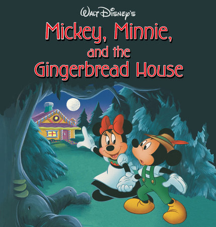 Cover of Mickey, Minnie, and the Gingerbread House