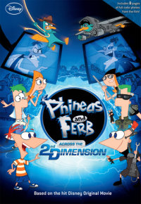 Book cover for Phineas and Ferb: Across the 2nd Dimension