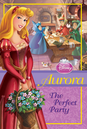 Cover of Disney Princess: Aurora: The Perfect Party
