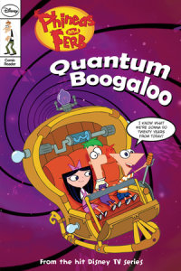 Book cover for Phineas and Ferb Comic Reader: Quantum Boogaloo!