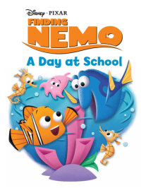 Book cover for Finding Nemo: A Day at School