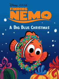 Book cover for Finding Nemo: A Big Blue Christmas