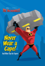 Never Wear a Cape! And Other Tips for Supers.