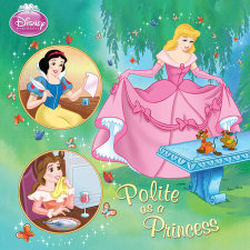 Polite as a Princess (Disney Princess)