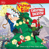 Book cover for Phineas and Ferb: Christmas Vacation