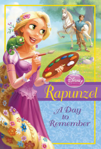 Book cover for Disney Princess: Rapunzel: A Day to Remember
