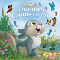 Book cover for Disney Bunnies: Thumper Counts to Ten