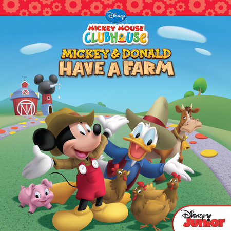 Cover of Mickey Mouse Clubhouse: Mickey and Donald Have a Farm