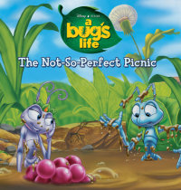 Book cover for A Bug\'s Life: The Not-So-Perfect Picnic