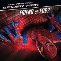 Book cover for The Amazing Spider-Man: Friend or Foe?