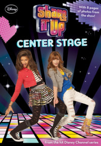 Book cover for Shake It Up: Center Stage