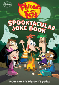 Book cover for Phineas and Ferb: Spooktacular Joke Book