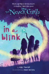 Cover of Never Girls #1: In a Blink (Disney: The Never Girls) cover