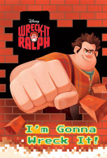 I'm Gonna Wreck It! (Disney Wreck-it Ralph)