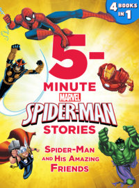 Book cover for 5-Minute Spider-Man Stories: Spider-Man and his Amazing Friends
