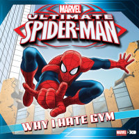 Book cover for Ultimate Spider-Man: Why I Hate Gym