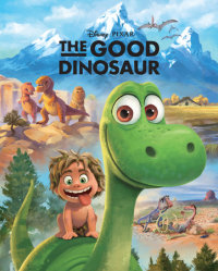 Cover of The Good Dinosaur Little Golden Book (Disney/Pixar The Good Dinosaur) cover