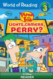 World of Reading Phineas and Ferb: Lights, Camera, Perry? 