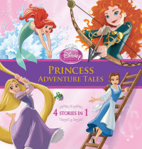 Book cover for Disney Princess: Princess Adventure Tales