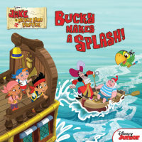 Book cover for Jake and the Never Land Pirates: Bucky Makes a Splash